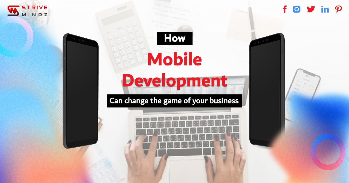 Mobile App Development for Your Business