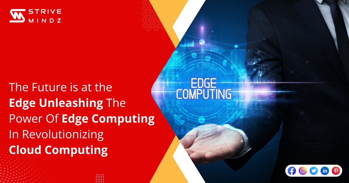 Edge Computing in Revolutionizing Cloud Computing
